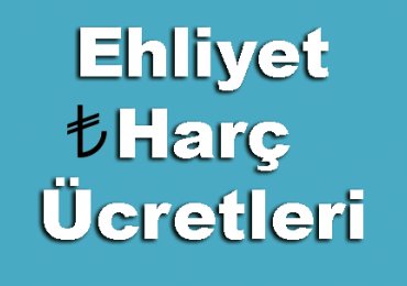 2022 Ehliyet Harçları 